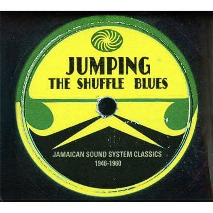 Jumping the Shuffle Blues: Jamaican Sound System Classics 1946-1960 CD J910204